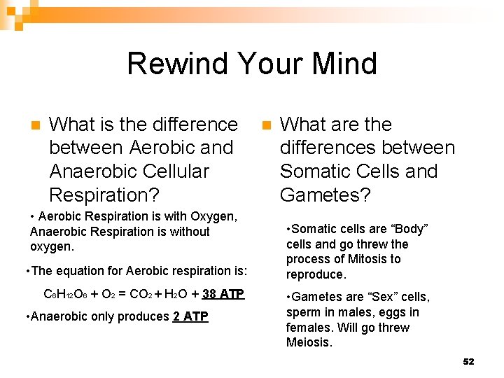 Rewind Your Mind n What is the difference between Aerobic and Anaerobic Cellular Respiration?