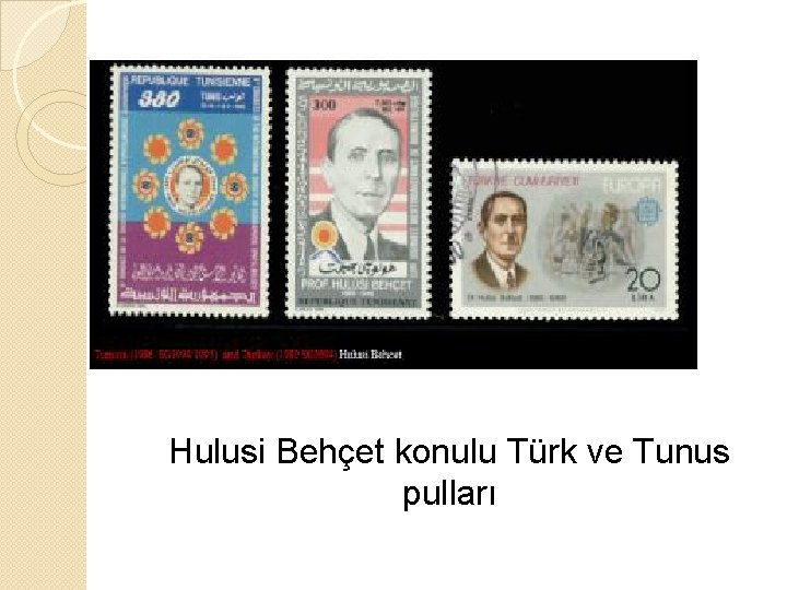 Hulusi Behçet konulu Türk ve Tunus pulları 