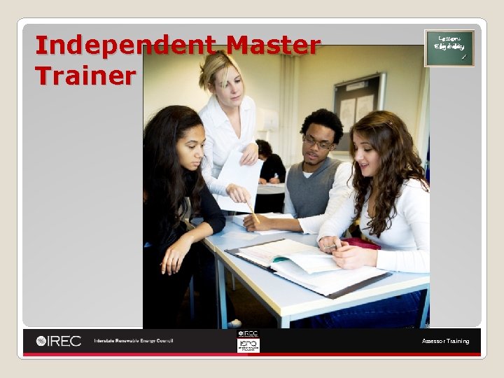 Independent Master Trainer Lesson: Eligibility Assessor Training 