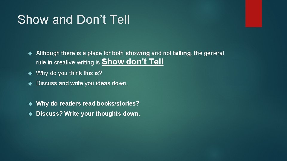 Show and Don’t Tell Although there is a place for both showing and not Show and Don’t Tell Although there is a place for both showing and not