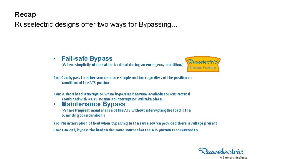 Recap Russelectric designs offer two ways for Bypassing… • Fail-safe Bypass (Where simplicity of