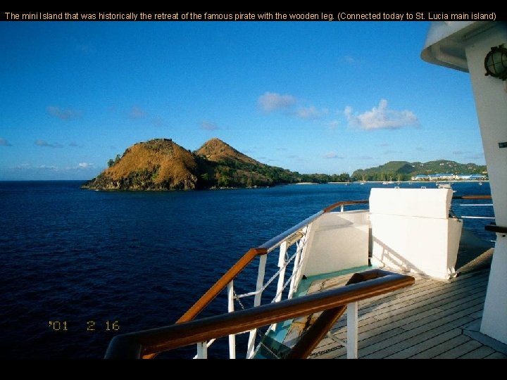 The mini Island that was historically the retreat of the famous pirate with the The mini Island that was historically the retreat of the famous pirate with the