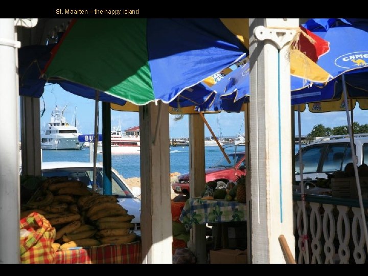 St. Maarten – the happy island St. Maarten – the happy island