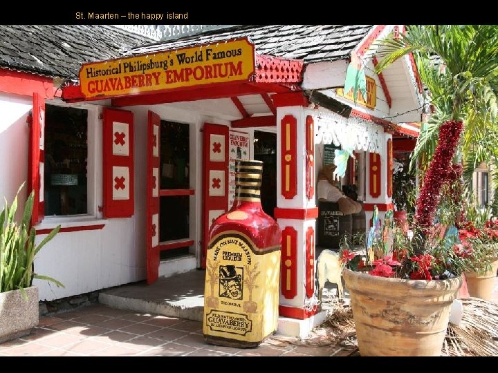 St. Maarten – the happy island St. Maarten – the happy island