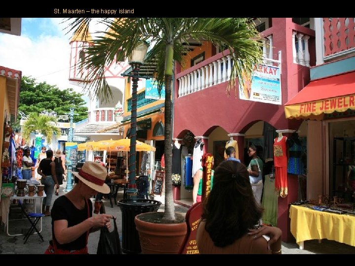 St. Maarten – the happy island St. Maarten – the happy island