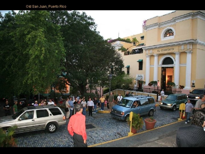 Old San Juan, Puerto Rico Old San Juan, Puerto Rico