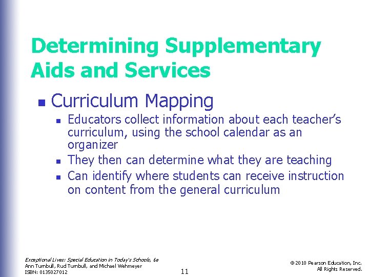 Determining Supplementary Aids and Services n Curriculum Mapping n n n Educators collect information