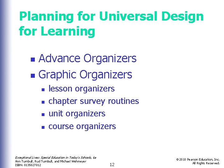 Planning for Universal Design for Learning Advance Organizers n Graphic Organizers n n n