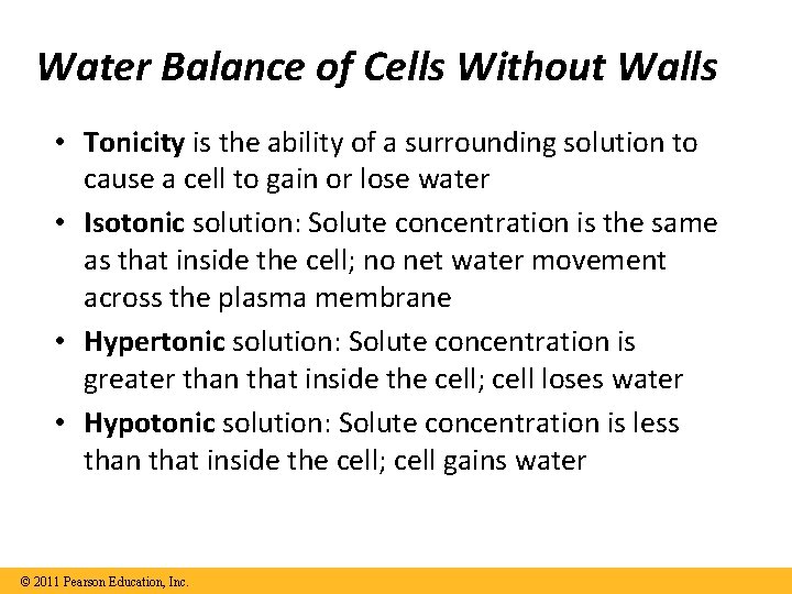 Water Balance of Cells Without Walls • Tonicity is the ability of a surrounding