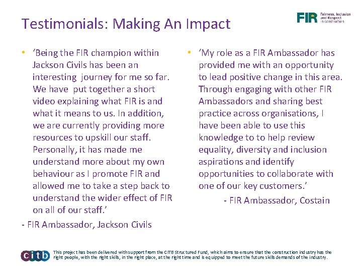Testimonials: Making An Impact • ‘Being the FIR champion within Jackson Civils has been