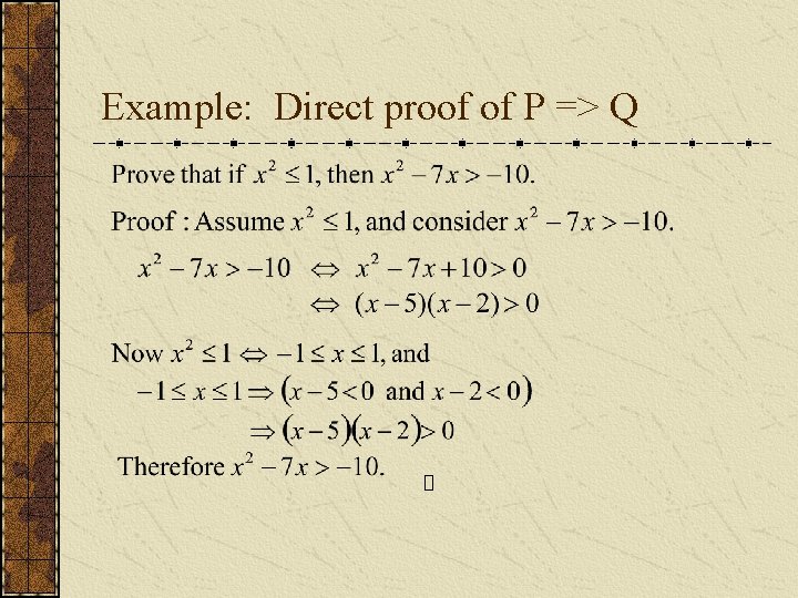 Example: Direct proof of P => Q 