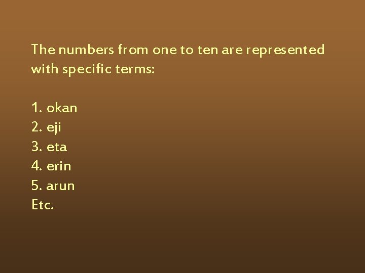 The numbers from one to ten are represented with specific terms: 1. okan 2.