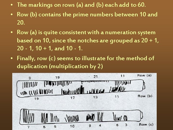  • The markings on rows (a) and (b) each add to 60. •