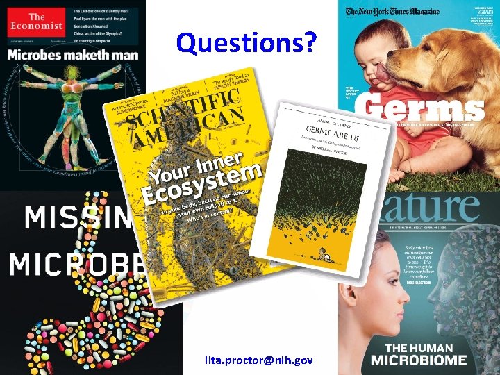 Questions? lita. proctor@nih. gov 19 