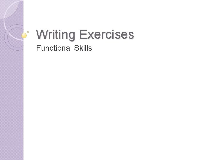 Writing Exercises Functional Skills 