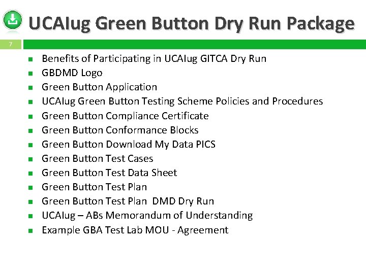 UCAIug Green Button Dry Run Package 7 Benefits of Participating in UCAIug GITCA Dry