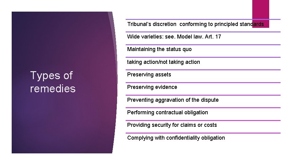 Tribunal’s discretion conforming to principled standards Wide varieties: see. Model law. Art. 17 Maintaining