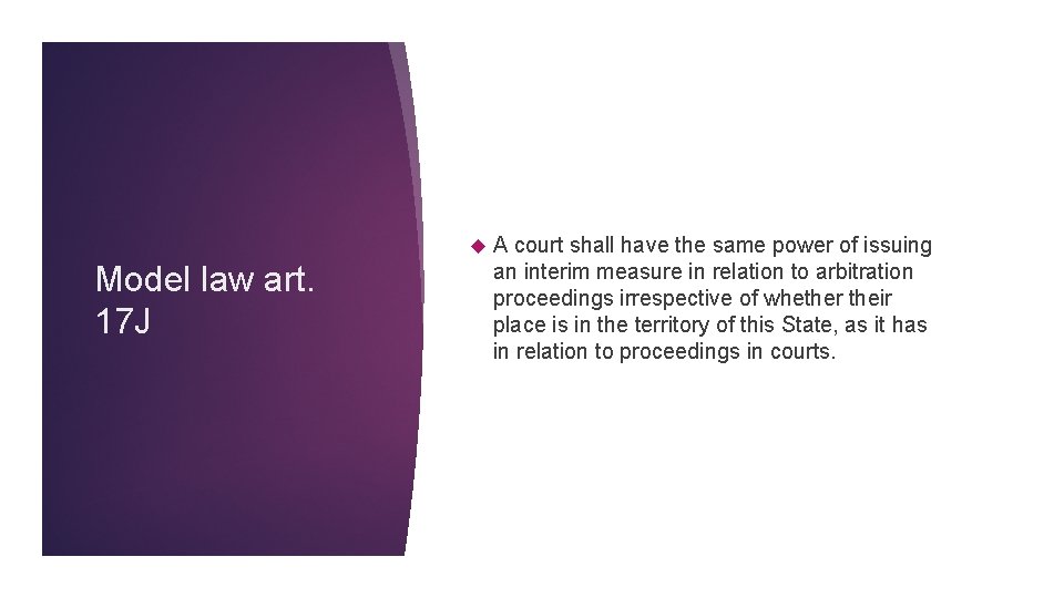  A Model law art. 17 J court shall have the same power of