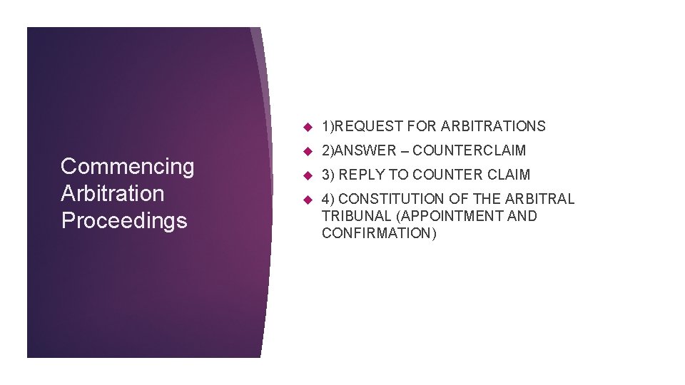 Commencing Arbitration Proceedings 22/11/17 1)REQUEST FOR ARBITRATIONS 2)ANSWER – COUNTERCLAIM 3) REPLY TO COUNTER