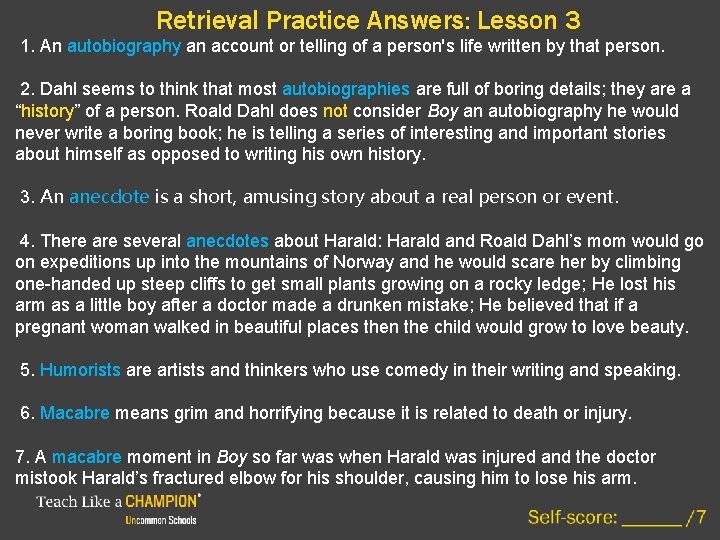Retrieval Practice Answers: Lesson 3 1. An autobiography an account or telling of a