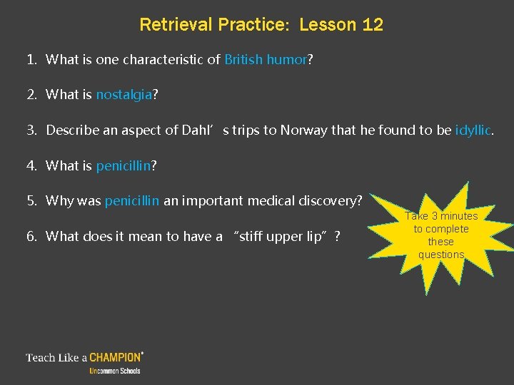 Retrieval Practice: Lesson 12 1. What is one characteristic of British humor? 2. What