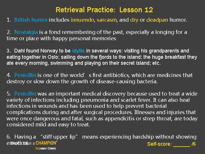 Retrieval Practice: Lesson 12 1. British humor includes innuendo, sarcasm, and dry or deadpan