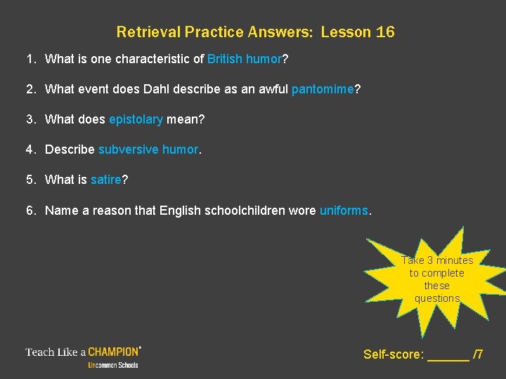 Retrieval Practice Answers: Lesson 16 1. What is one characteristic of British humor? 2.