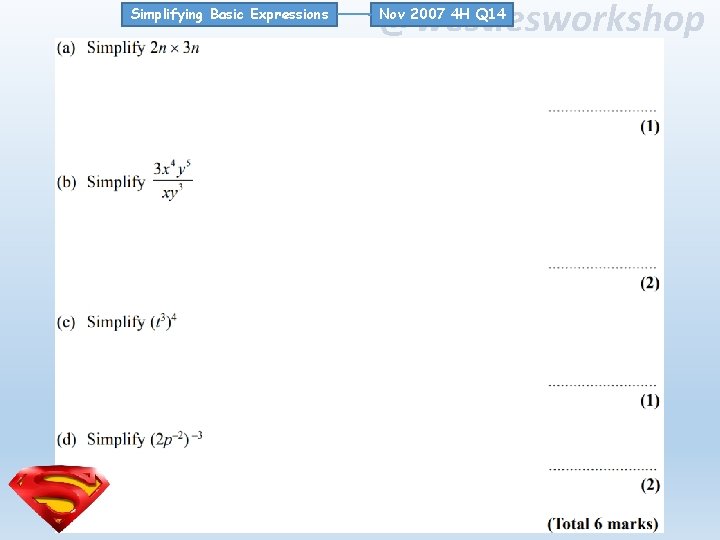 Simplifying Basic Expressions @westiesworkshop Nov 2007 4 H Q 14 