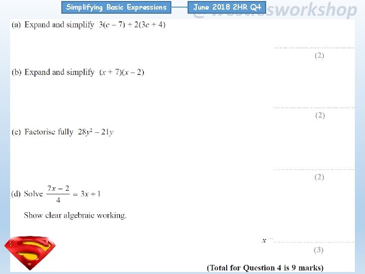 Simplifying Basic Expressions @westiesworkshop June 2018 2 HR Q 4 