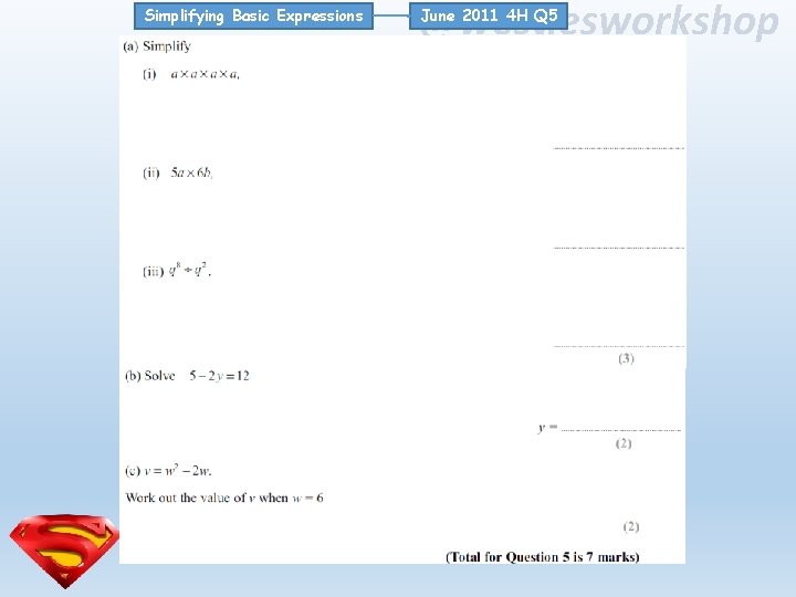 Simplifying Basic Expressions @westiesworkshop June 2011 4 H Q 5 