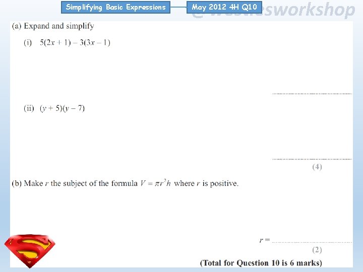 Simplifying Basic Expressions @westiesworkshop May 2012 4 H Q 10 