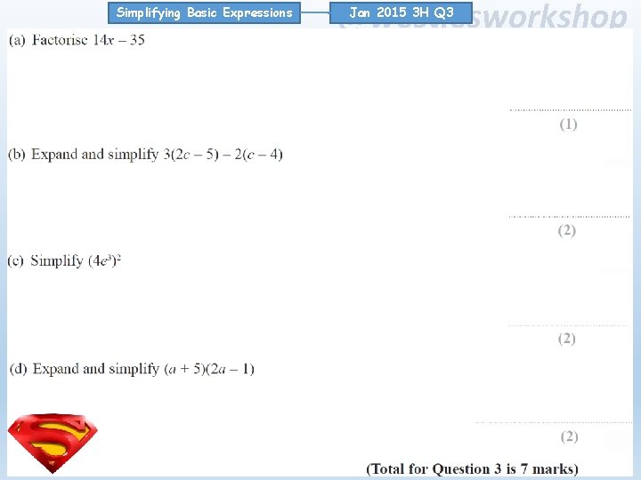 Simplifying Basic Expressions @westiesworkshop Jan 2015 3 H Q 3 