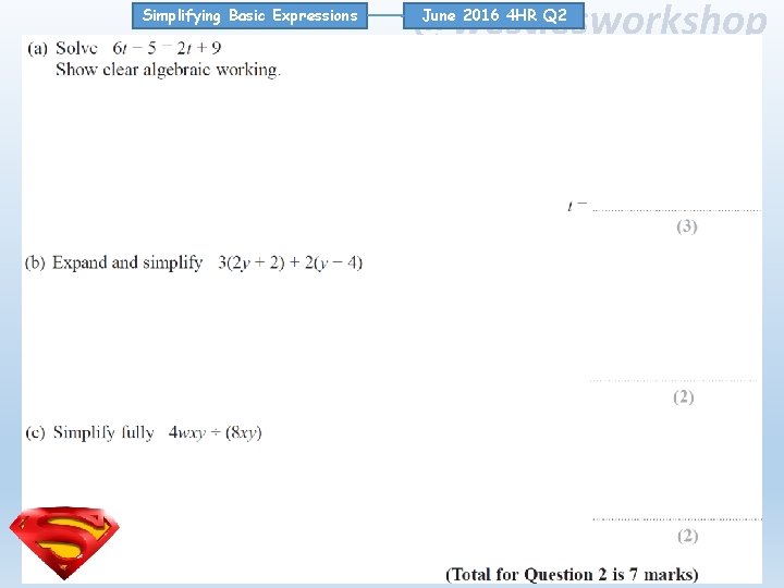 Simplifying Basic Expressions @westiesworkshop June 2016 4 HR Q 2 