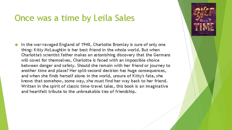 Once was a time by Leila Sales In the war-ravaged England of 1940, Charlotte