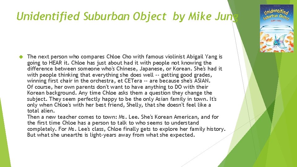 Unidentified Suburban Object by Mike Jung The next person who compares Chloe Cho with