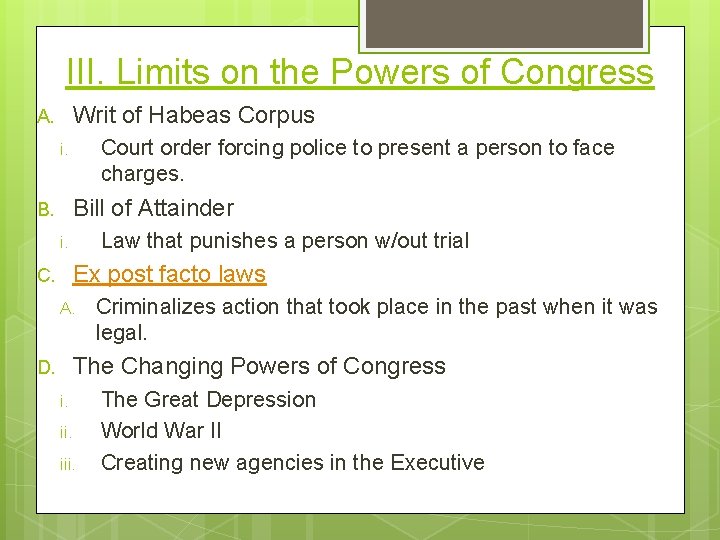 III. Limits on the Powers of Congress Writ of Habeas Corpus A. Court order