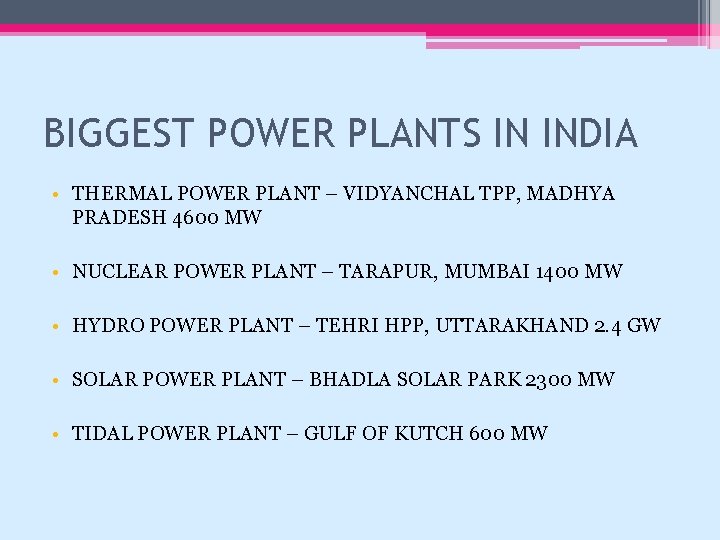 BIGGEST POWER PLANTS IN INDIA • THERMAL POWER PLANT – VIDYANCHAL TPP, MADHYA PRADESH