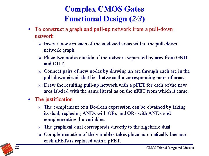 Complex CMOS Gates Functional Design (2/3) • To construct a graph and pull-up network