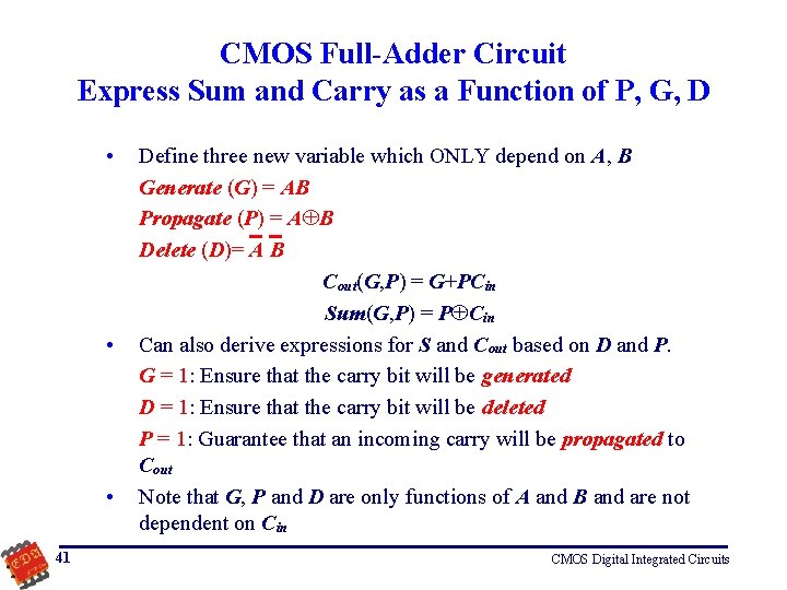 CMOS Full-Adder Circuit Express Sum and Carry as a Function of P, G, D