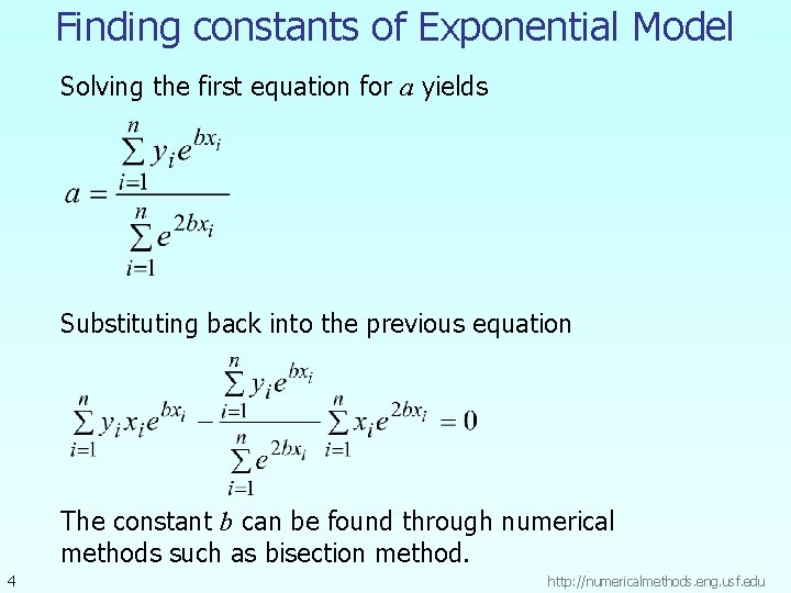 Finding constants of Exponential Model Solving the first equation for a yields Substituting back