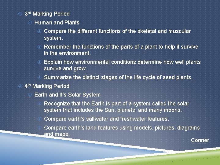  3 rd Marking Period Human and Plants Compare the different functions of the
