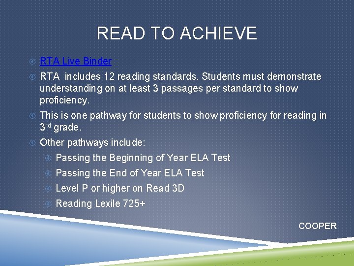 READ TO ACHIEVE RTA Live Binder RTA includes 12 reading standards. Students must demonstrate