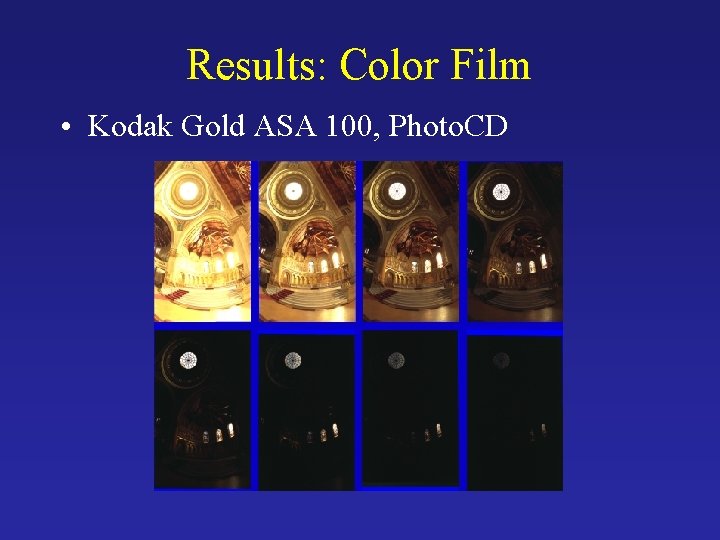 Results: Color Film • Kodak Gold ASA 100, Photo. CD 