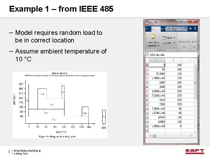 Example 1 – from IEEE 485 – Model requires random load to be in