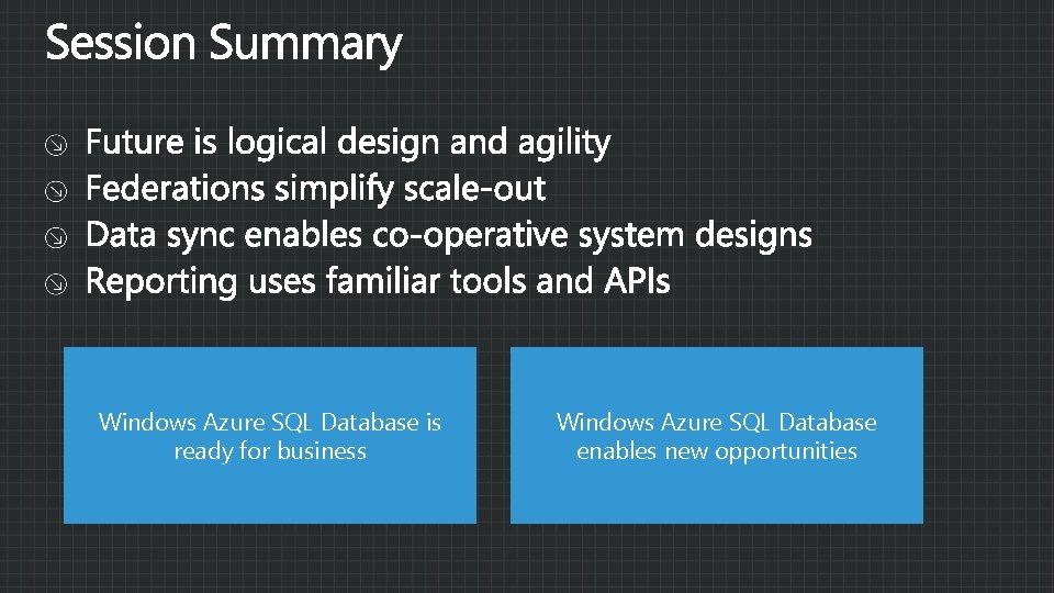 Windows Azure SQL Database is ready for business Windows Azure SQL Database enables new