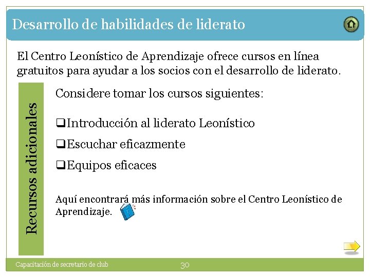 Desarrollo de habilidades de liderato El Centro Leonístico de Aprendizaje ofrece cursos en línea