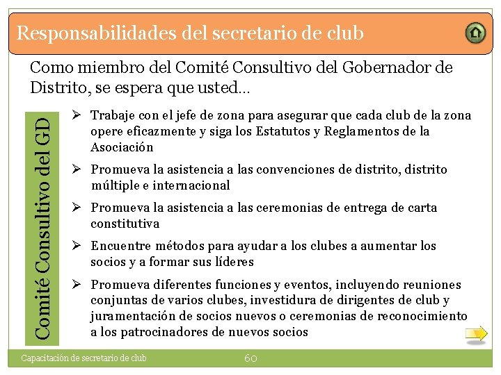Responsabilidades del secretario de club Comité Consultivo del GD Como miembro del Comité Consultivo