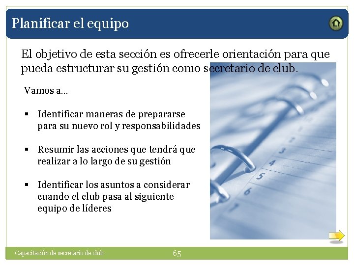 Planificar el equipo El objetivo de esta sección es ofrecerle orientación para que pueda