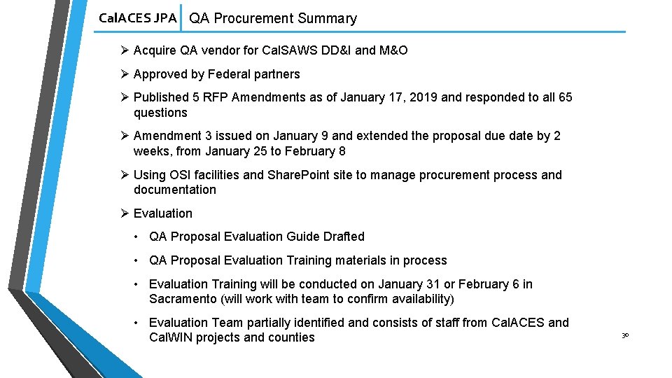 Cal. ACES JPA QA Procurement Summary Ø Acquire QA vendor for Cal. SAWS DD&I