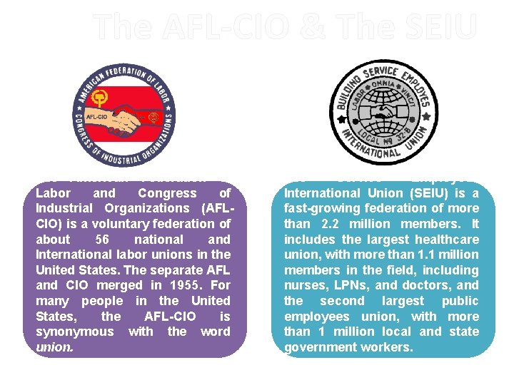 The AFL-CIO & The SEIU The American Federation of Labor and Congress of Industrial